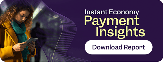 Download the new study Instant Economy Payment Insights report